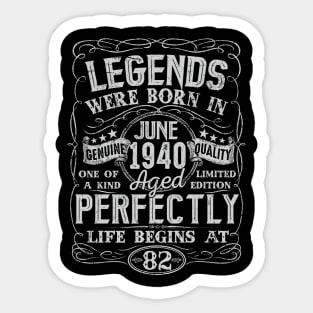 82nd Birthday Vintage Legend Were Bon in June 1940 82 Years Sticker